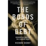 The Bonds of Debt Borrowing Against the Common Good