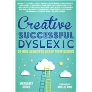 Creative, Successful, Dyslexic