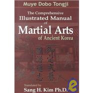 Munye Dobo Tongji: Comprehensive Illustrated Manual of Martial Arts