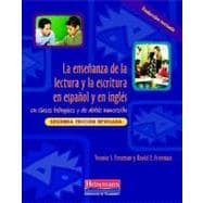 La ensenanza de la lectura y la escritura en espanol y en ingles/ Teaching Reading and Writing in Spanish and English in Bilingual and Dual Language Classrooms
