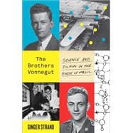 The Brothers Vonnegut Science and Fiction in the House of Magic