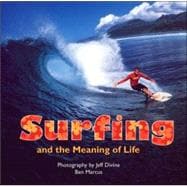 Surfing And the Meaning of Life