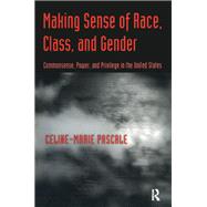 Making Sense of Race, Class, and Gender