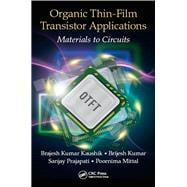 Organic Thin-Film Transistor Applications: Materials to Circuits