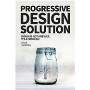 Progressive Design Solution