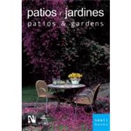 Patios and Gardens: Smallbooks Series