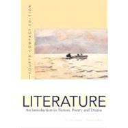 Literature : An Introduction to Fiction, Poetry, and Drama, Compact Edition (with MyLiteratureLab)