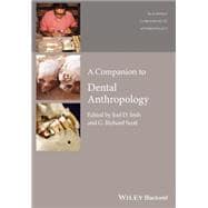 A Companion to Dental Anthropology