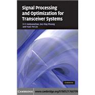 Signal Processing and Optimization for Transceiver Systems