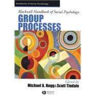 Blackwell Handbook of Social Psychology Group Processes