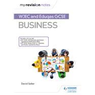 My Revision Notes: WJEC and Eduqas GCSE Business