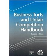 Business Torts and Unfair Competition Handbook