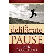 A Deliberate Pause