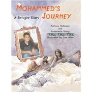 Mohammed's Journey A Refugee Diary