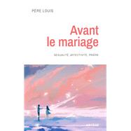 Avant le mariage