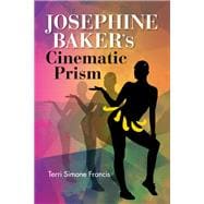 The Audacious Josephine Baker