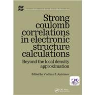 Strong Coulomb Correlations in Electronic Structure Calculations