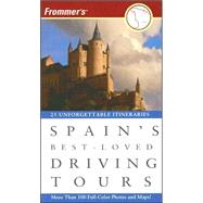 Frommer's<sup>®</sup> Spain's Best-Loved Driving Tours, 7th Edition