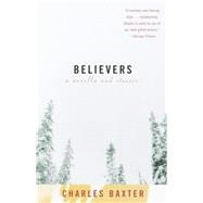 Believers A novella and stories