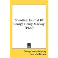 Shooting Journal of George Henry Mackay