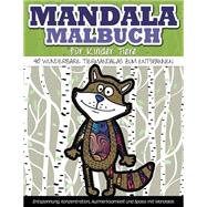 Mandala-malbuch Fuer Kinder Tiere 40 Wunderbare Tiermandalas Zum Entspannen
