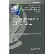 Artificial Intelligence Applications and Innovations: 8th Ifip Wg 12.5 International Conference, Aiai 2012, Halkidiki, Greece, September 27-30, 2012, Proceedings
