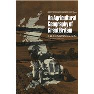 An Agricultural Geography of Great Britain