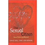 The Sexual Citizen Queer Politics and Beyond