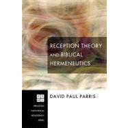 Reception Theory and Biblical Hermeneutics