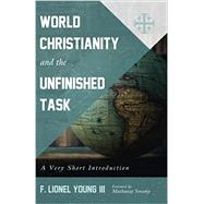 World Christianity and the Unfinished Task