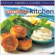 Yankee Kitchen: A New England Harvest for All Seasons