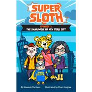 Super Sloth Episode 1: The Shar-Wolf of New York City,9781922896537