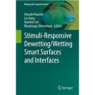 Stimuli-responsive Dewetting/Wetting Smart Surfaces and Interfaces