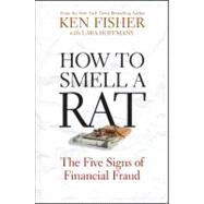 How to Smell a Rat The Five Signs of Financial Fraud