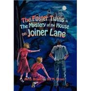 The Foster Twins in the Mystery of the House on Joiner Lane