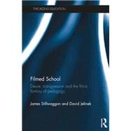 Filmed School: Desire, transgression and the filmic fantasy of pedagogy