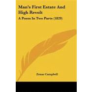 Man's First Estate and High Revolt : A Poem in Two Parts (1829)