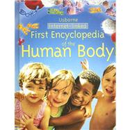 First Encyclopedia of the Human Body : Internet-Linked