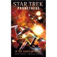 Star Trek Prometheus - In the Heart of Chaos