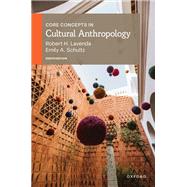 Core Concepts in Cultural Anthropology,9780197756539