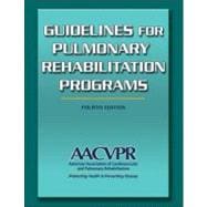 Guidelines for Pulmonary Rehabilitation Programs-4th Edition