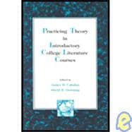 Practicing Theory in Introductory College Literature Courses