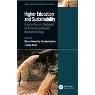 Higher Education and Sustainability: Opportunities and Challenges for Achieving Sustainable Development Goals