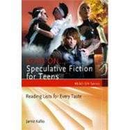 Read on... Speculative Fiction for Teens : Reading Lists for Every Taste