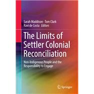 The Limits of Settler Colonial Reconciliation