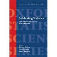 Celebrating Statistics Papers in honour of Sir David Cox on his 80th birthday