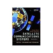Satellite Communications Systems: Systems, Techniques and Technology, 4th Edition