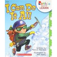 I Can Do It All (Rookie Ready to Learn - I Can!)