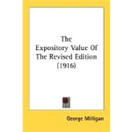 The Expository Value Of The Revised Edition