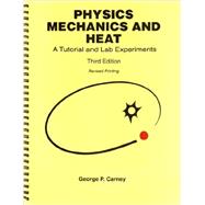 Physics Mechanics and Heat : A Tutorial and Lab Experiments